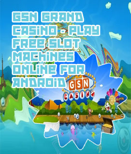 Gsn free online slot games